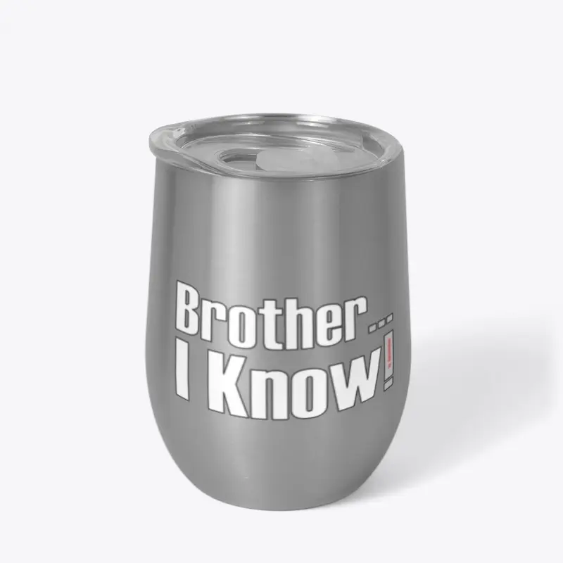 Brother-I-Know