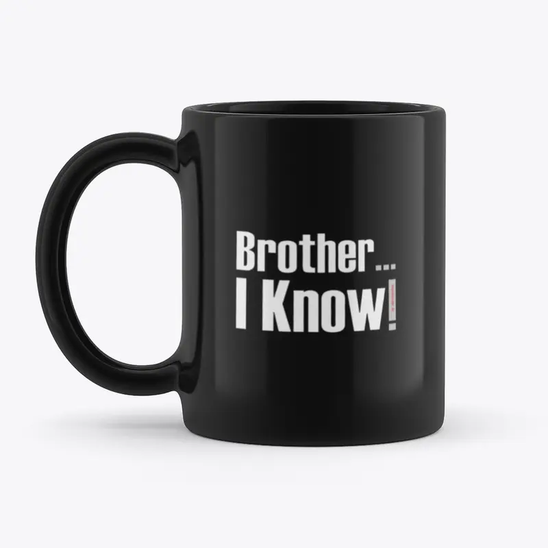 Brother-I-Know